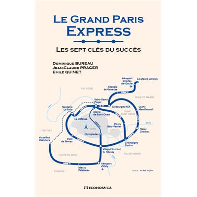 Le Grand Paris Express - Les sept clés du succès