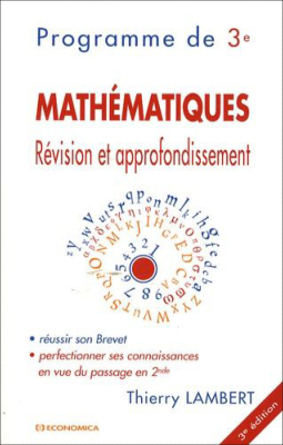 Mathématiques, révision et approfondissement - Programme de 3e