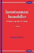 Investissement immobilier : dcision et gestion du risque, 4e d.
