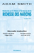 Recherche sur la nature et les causes de la richesse des nations : livre I et II