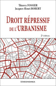 Droit rpressif de l'urbanisme, 2e ed.