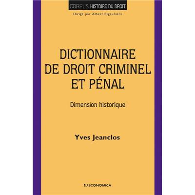 Dictionnaire du droit criminel et pénal