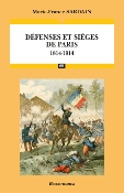 Dfenses et siges de Paris : 1814-1914