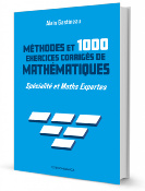 Méthodes et 1000 exercices corrigés de mathématiques - Spécialité et Maths Expertes