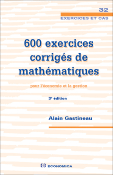 600 exercices corrigs de mathmatiques pour l'conomie et la gestion, 3e d.