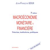 Macroconomie montaire & financire : thories, institutions, politiques : avec site Internet