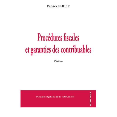 Procédures fiscales et garanties des contribuables, 2e éd.