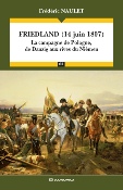 Friedland (14 juin 1807) - La campagne de Pologne, de Danzig aux rives du Nimen