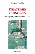 Stratgies chinoises : le regard jsuite (1582-1773)