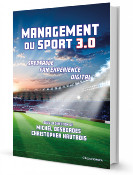 Management du sport 3.0 - Spectacle, fan experience, digital