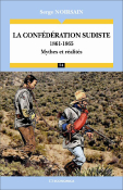 La Confdration sudiste (1861-1865) - Mythes et ralits