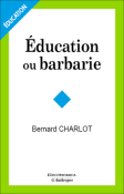 ducation ou barbarie