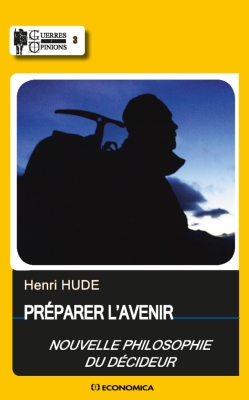 Préparer l'avenir - Nouvelle philosophie du décideur