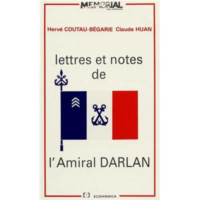 Lettres et notes de l'Amiral Darlan