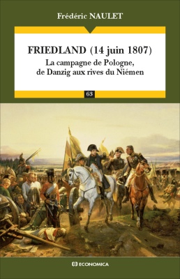Friedland (14 juin 1807) - La campagne de Pologne, de Danzig aux rives du Niémen