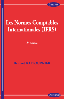 Les normes comptables internationales (IFRS), 8e éd.