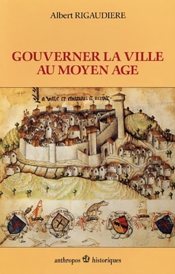 Gouverner la ville au Moyen Age