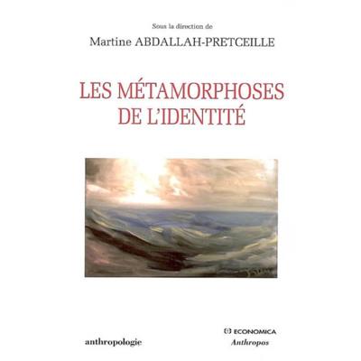 Les métamorphoses de l'identité