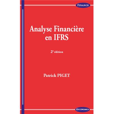Analyse financière en IFRS, 2e éd.