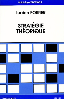 Stratégie théorique, Tome I