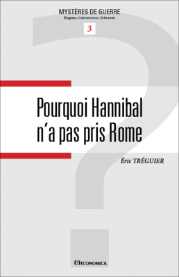 Pourquoi Hannibal n'a pas pris Rome