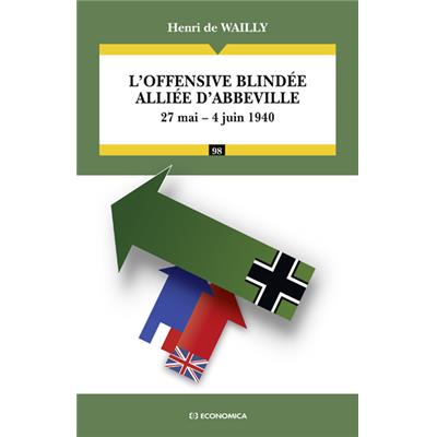 L'offensive blindée alliée d'Abbeville, 27 mai - 4 juin 1940