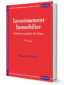 Investissement immobilier : décision et gestion du risque, 4e éd.