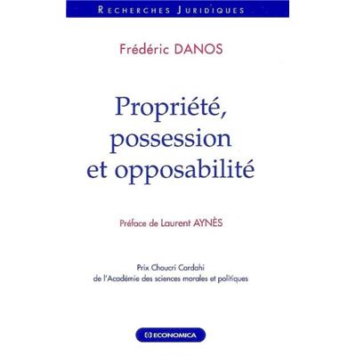 Propriété, possession et opposabilité