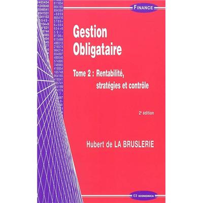 Gestion obligataire, tome 2, 2e éd.