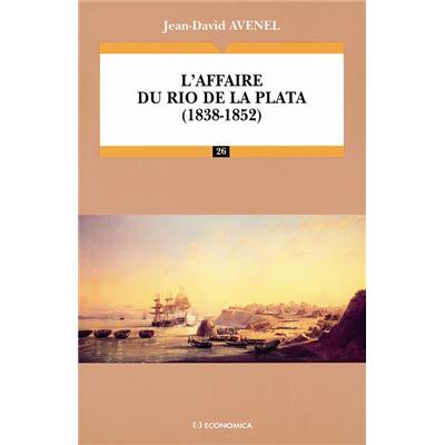L'affaire du Rio de La Plata (1838-1852)