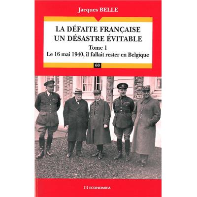 La défaite française, un désastre évitable - T1