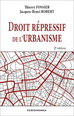 Droit répressif de l'urbanisme, 2e ed.