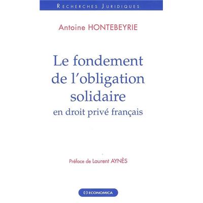 Le fondement de l'obligation solidaire en droit privé français