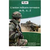 L'action militaire terrestre de A  Z