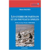 Les guerres de partisans et les nouveaux conflits