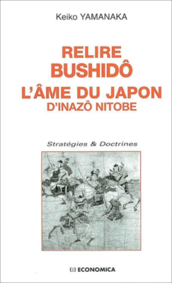 Relire Bushidô - L'âme du Japon de Inazô