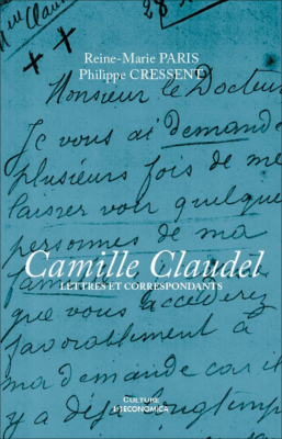 Camille Claudel : Lettres et correspondants