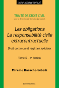 Trait de droit civil - Tome 5 - Les obligations, la responsabilit civile extracontractuelle, 4e d