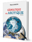 Géopolitique de l'Arctique, 2e édition
