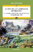 La fin de la campagne de France - Les combats oubliés des Armées du Centre (15 juin-25 juin 1940)
