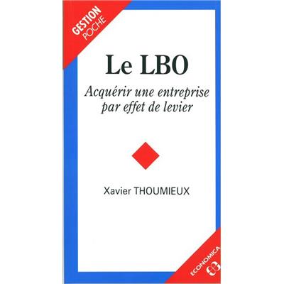 Le LBO : Acquérir une entreprise par effet de levier