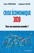 Crise conomique 2020 - Vers un nouveau monde ?