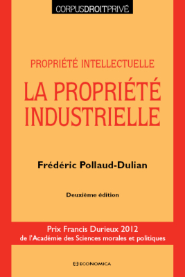 La propriété industrielle, 2e ed.