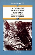 La Campagne de Birmanie, 1942-1945 : l'arme des Indes dfait les Japonais