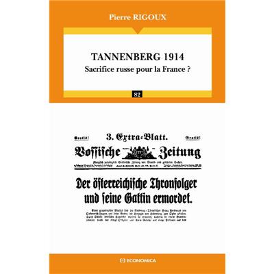 Tannenberg 1914 - Sacrifice russe pour la France ?