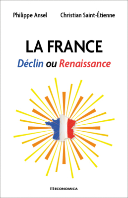 La France - Déclin ou Renaissance