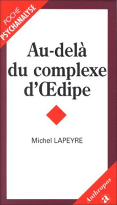 Au-delà du complexe d'oedipe