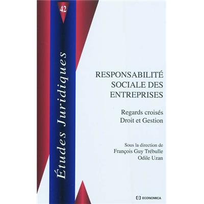 Responsabilité sociale des entreprises : regards croisés droit et gestion