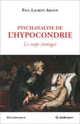 Psychanalyse de l'hypocondrie - Le corps étranger