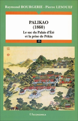 Palikao, 1860 : le sac du palais d'Eté et la prise de Pékin